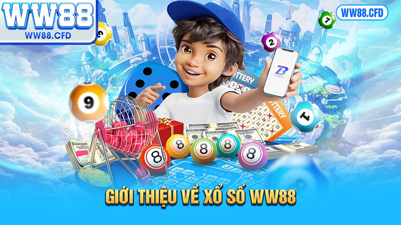 Giới thiệu về Xổ số WW88